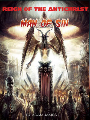 cover image of Reign and Fall of the Antichrist, Man of Sin